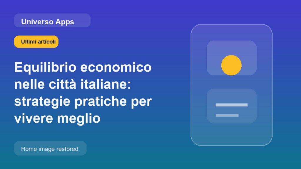 Equilibrio economico nelle città italiane: strategie pratiche per vivere meglio