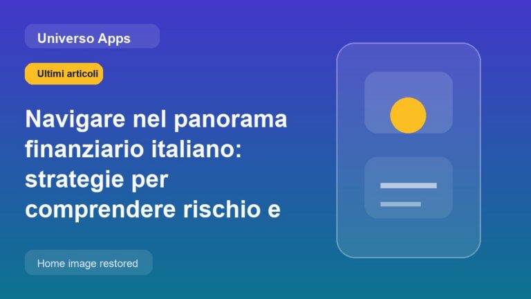Navigare nel panorama finanziario italiano: strategie per comprendere rischio e rendimento