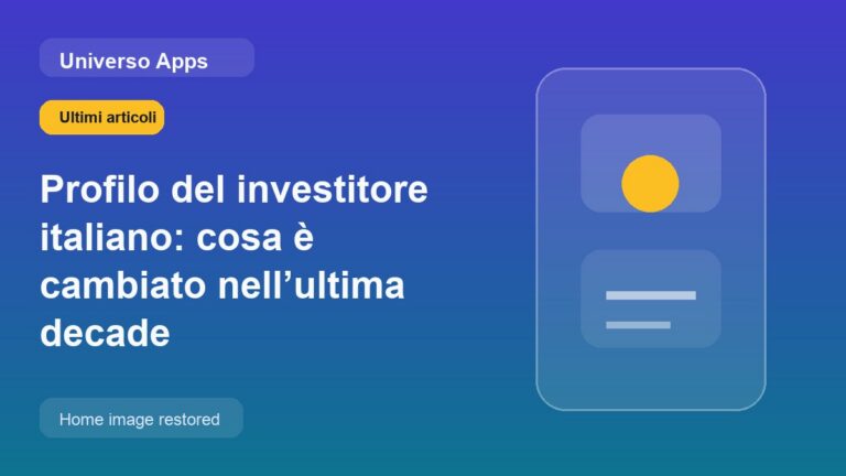 Profilo del investitore italiano: cosa è cambiato nell’ultima decade