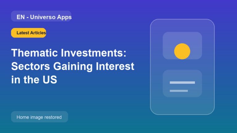 Thematic Investments: Sectors Gaining Interest in the US